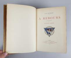 Livre: -A REBOURS- de HUYSMANS J. in-8 éd FERROUD Paris 1920 cuir brun dos à ner